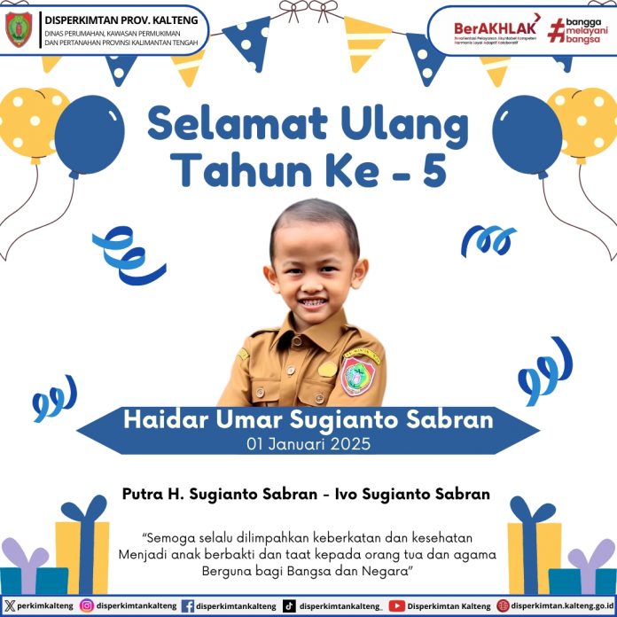 Selamat Ulang Tahun Haidar Umar Sugianto Sabran Ke Tahun Dinas