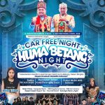 Car Free Night, Huma Betang Night