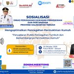 Dinas Perkimtan Prov. Kalteng Menyelenggarakan Sosialisasi Mengoptimalkan Pencegahan Permukiman Kumuh