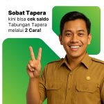 Aplikasi Tapera Mobile Tahukah Sobat Ada 2 cara praktis yang bisa kamu pilih sesuai kebutuhan