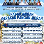 Pemerintah Provinsi Bersama Forkopimda Provinsi Kalimantan Tengah Menggelar Pasar Murah & Gerakan Pangan Murah Pasar Murah